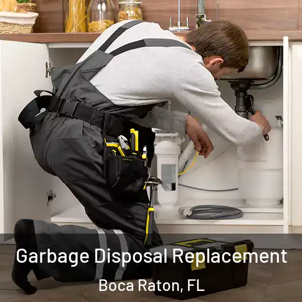  Garbage Disposal Replacement Boca Raton, FL