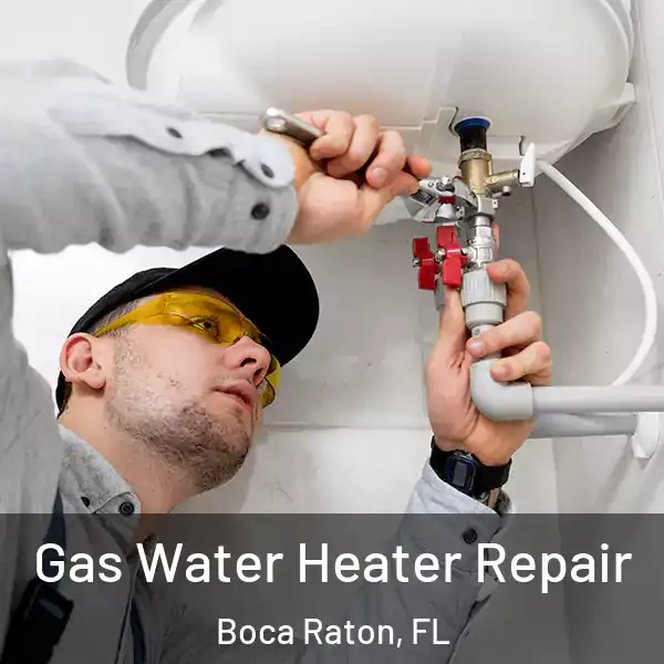  Gas Water Heater Repair Boca Raton, FL