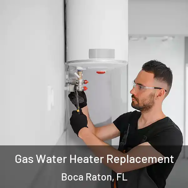  Gas Water Heater Replacement Boca Raton, FL