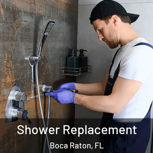  Shower Replacement Boca Raton, FL