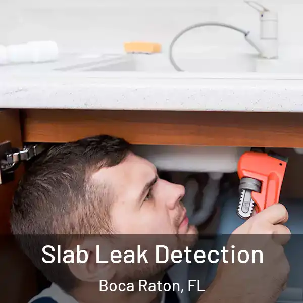  Slab Leak Detection Boca Raton, FL