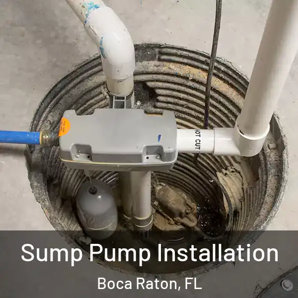 Sump Pump Installation Boca Raton, FL