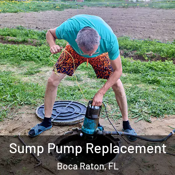  Sump Pump Replacement Boca Raton, FL